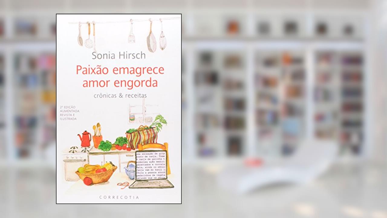 Capa de Paixão Emagrece, Amor Engorda â?