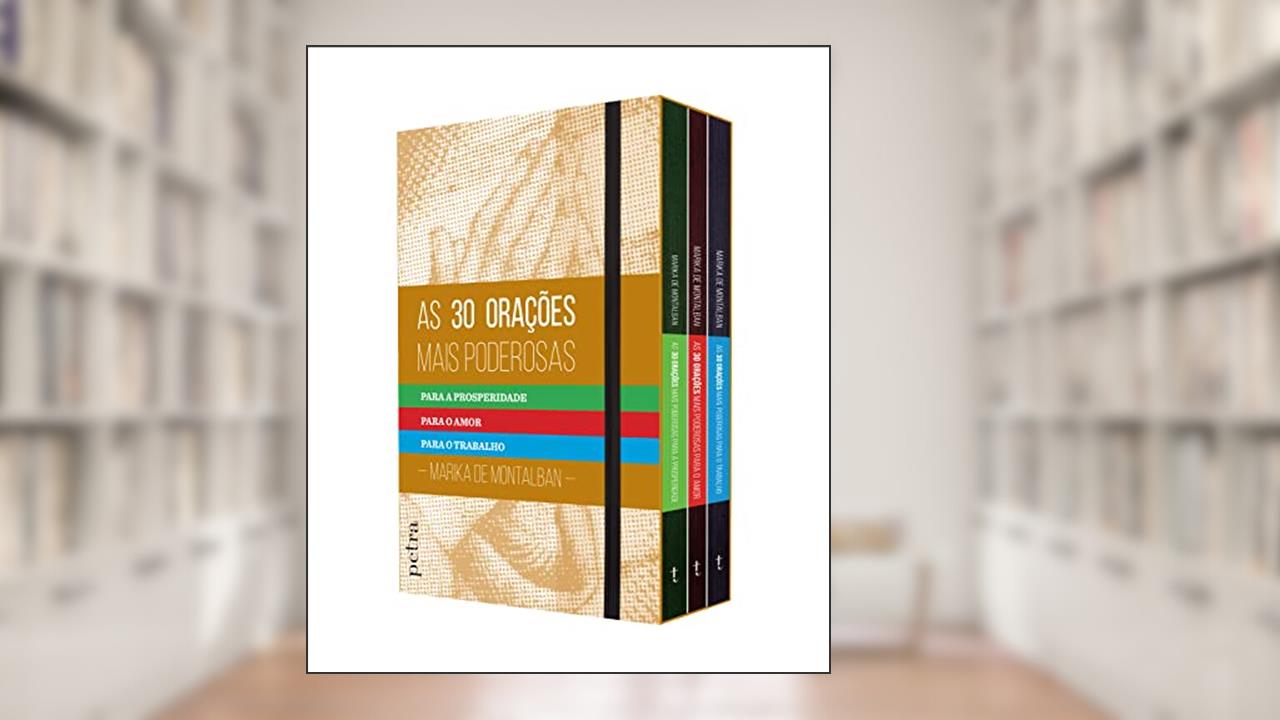Capa de Boxe As 30 orações mais poderosas: Para o amor, Para o trabalho, Para a prosperidade, do autor Marika de Montalban
