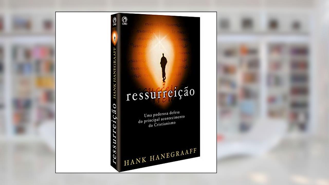 Capa de Ressurreição, do autor Hank Hanegraaff