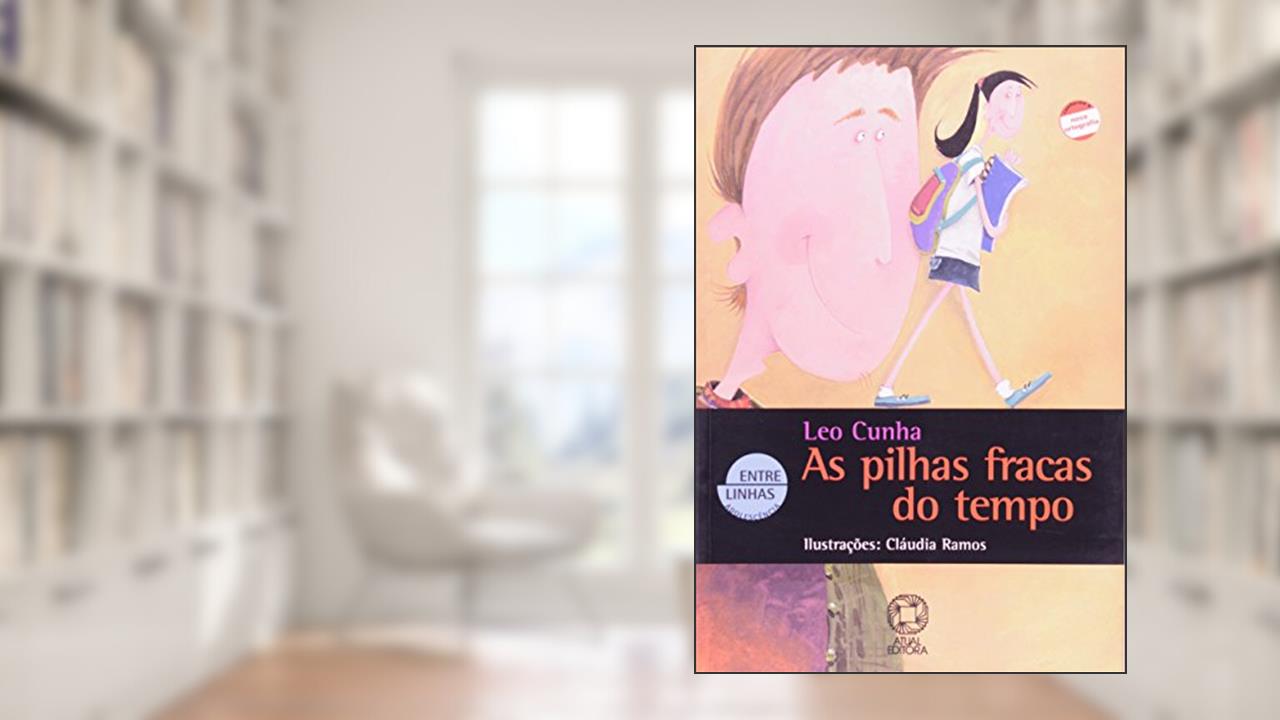 Capa de As Pilhas Fracas do Tempo, do autor Leo Cunha