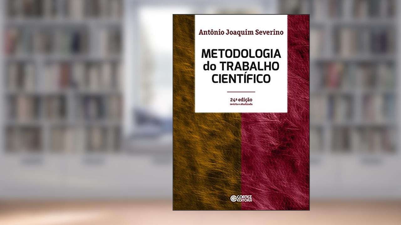 Capa de Metodologia do trabalho científico, do autor Antônio Joaquim Severino