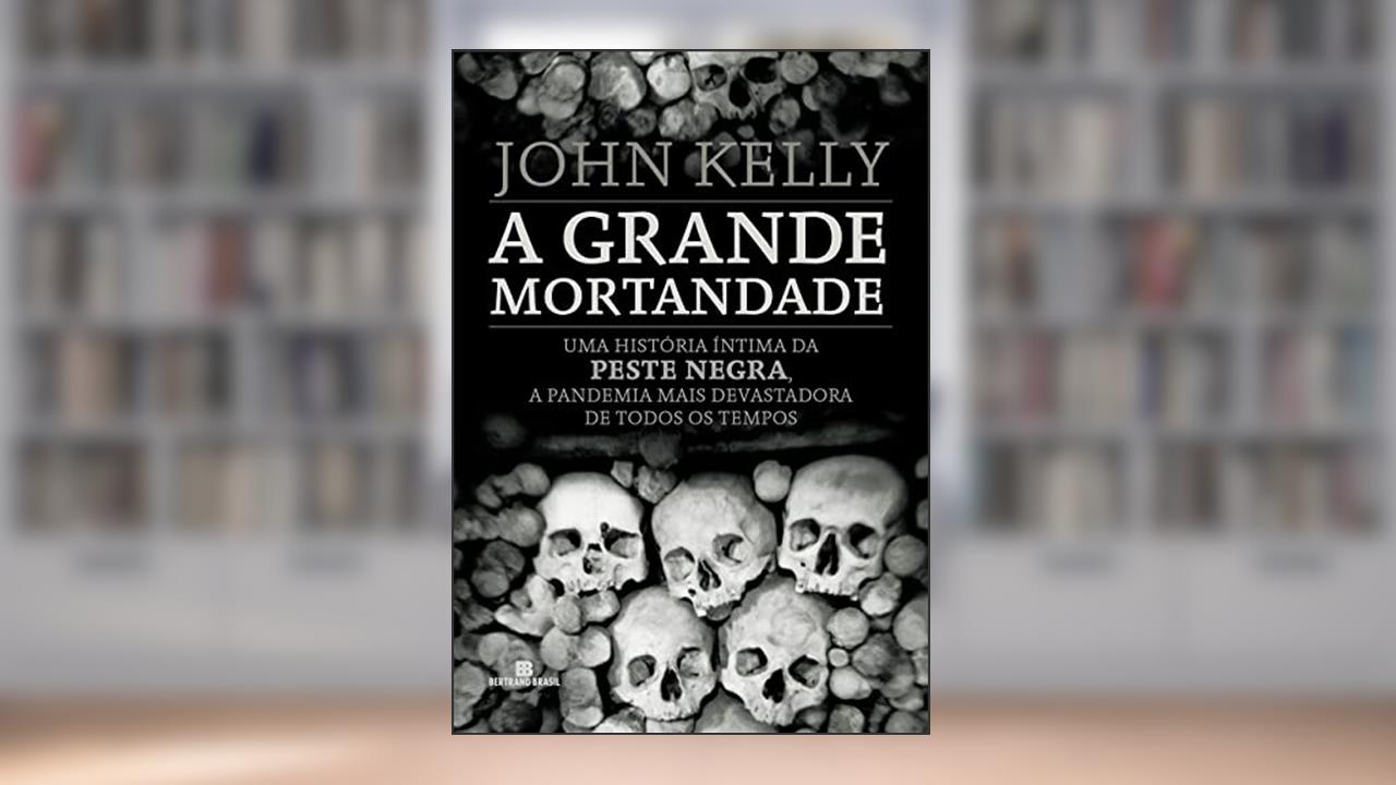 Capa de A grande mortandade, do autor John Kelly