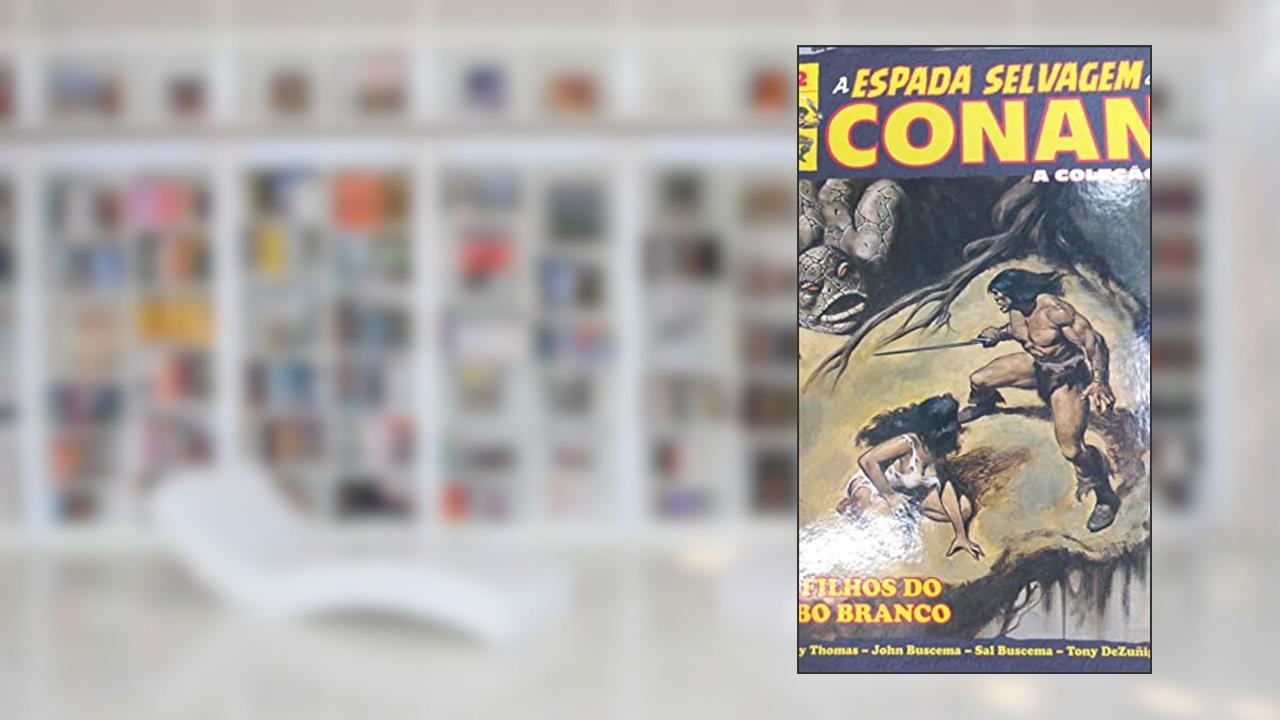 Capa de A Espada Selvagem de Conan Vol.12, do autor Thomas; Buscema; Buscema; Dezuniga