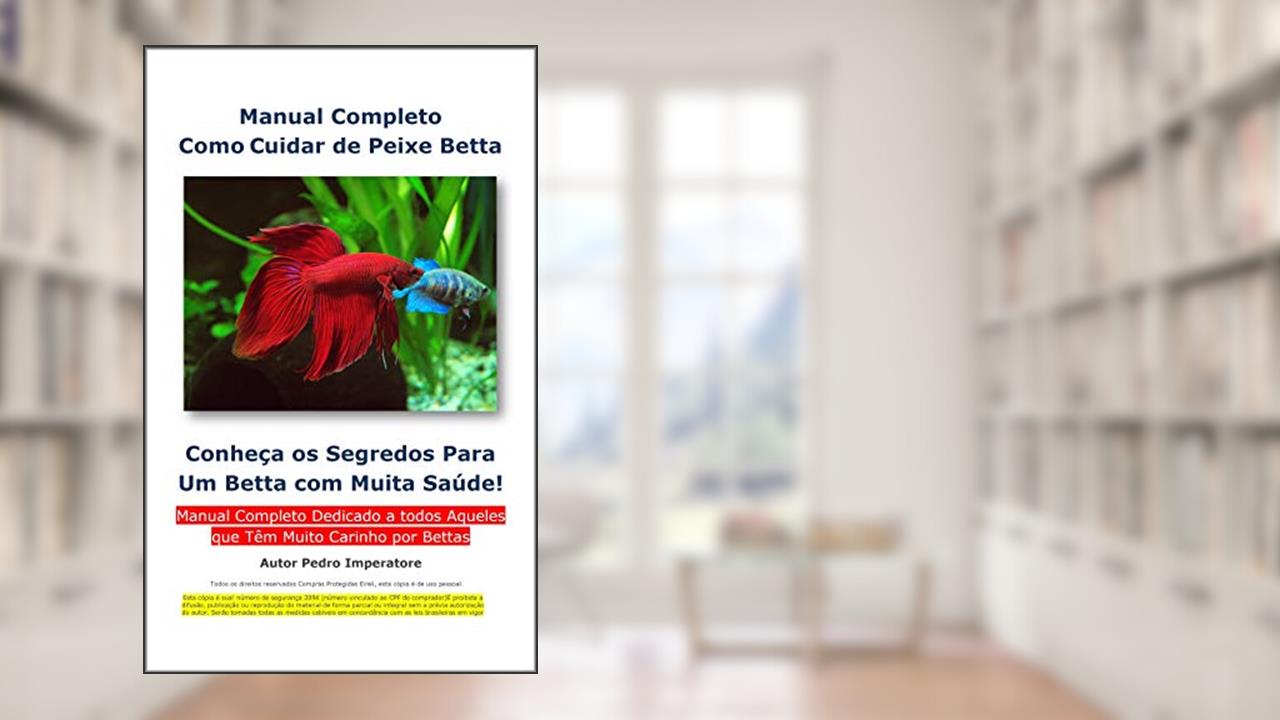 Capa de Manual Completo Como Cuidar de Peixe Betta, do autor Pedro Imperatore