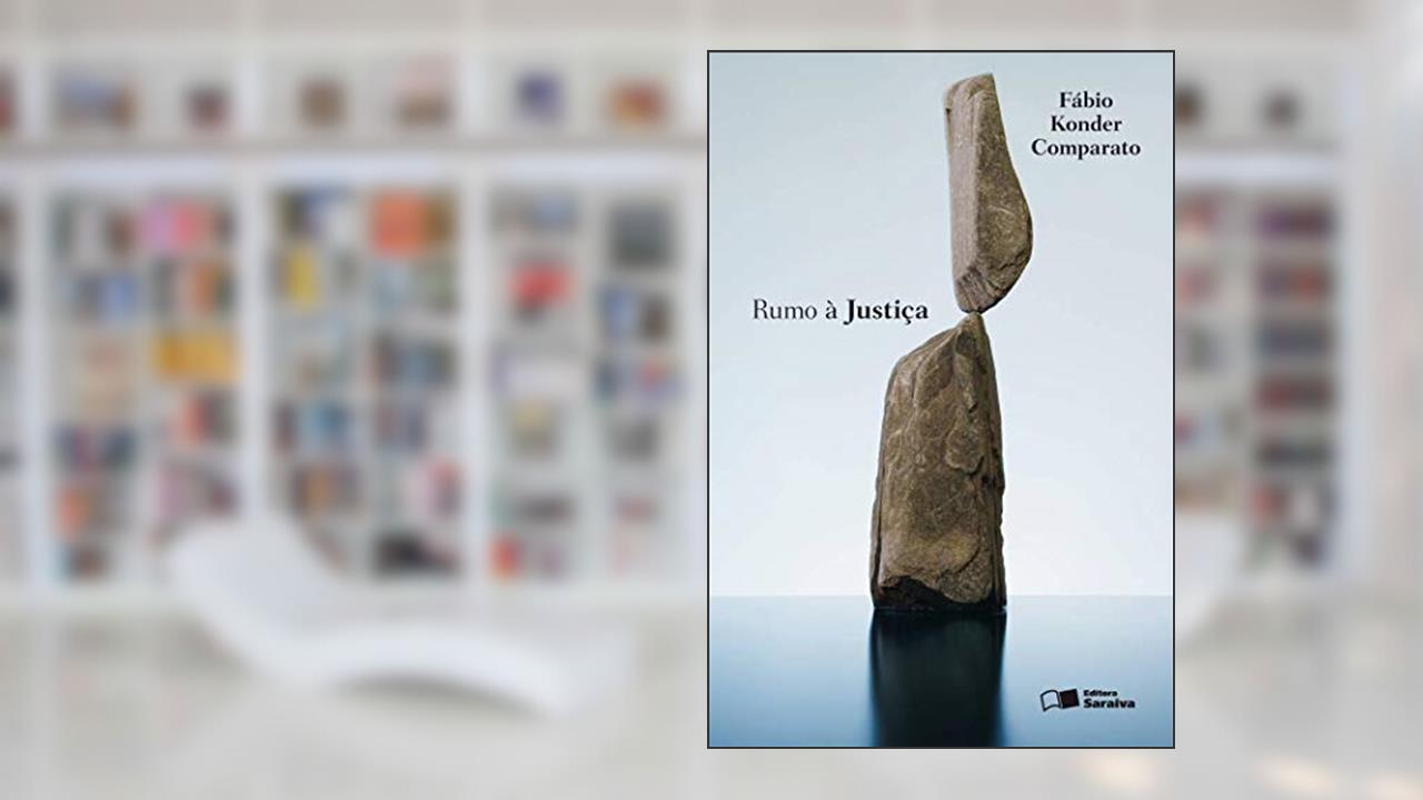 Capa de Rumo À Justiça - 2ª Edição 2013, do autor Fábio Konder Comparato