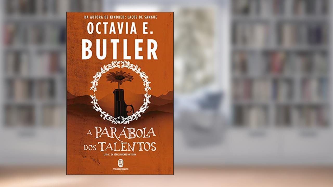 Capa de A Parábola dos Talentos, do autor Octavia Butler
