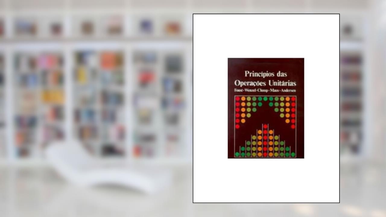 Capa de Princípios das Operações Unitárias, do autor Foust