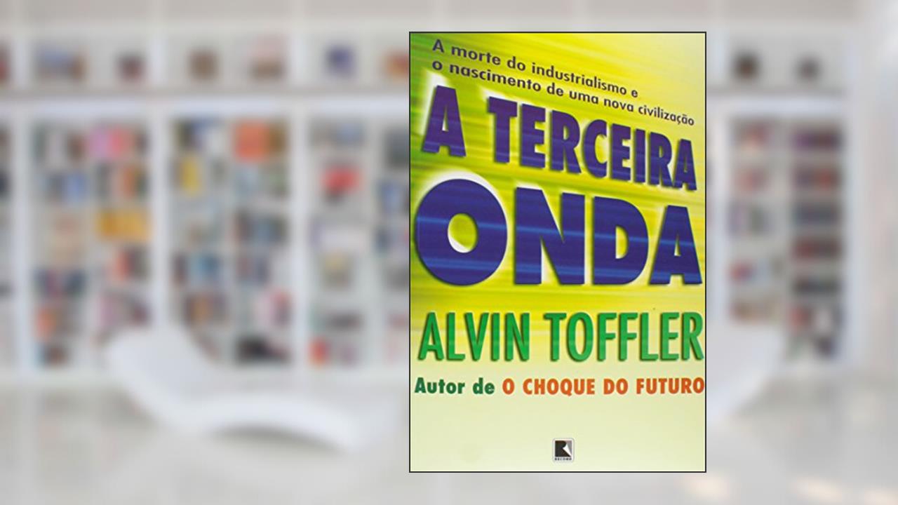 Capa de A TERCEIRA ONDA, do autor Alvin Tofler