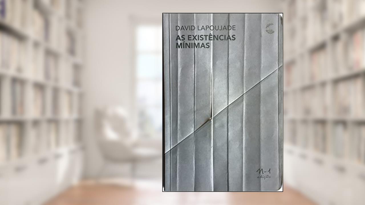 Capa de As existências mínimas, do autor David Lapoujade