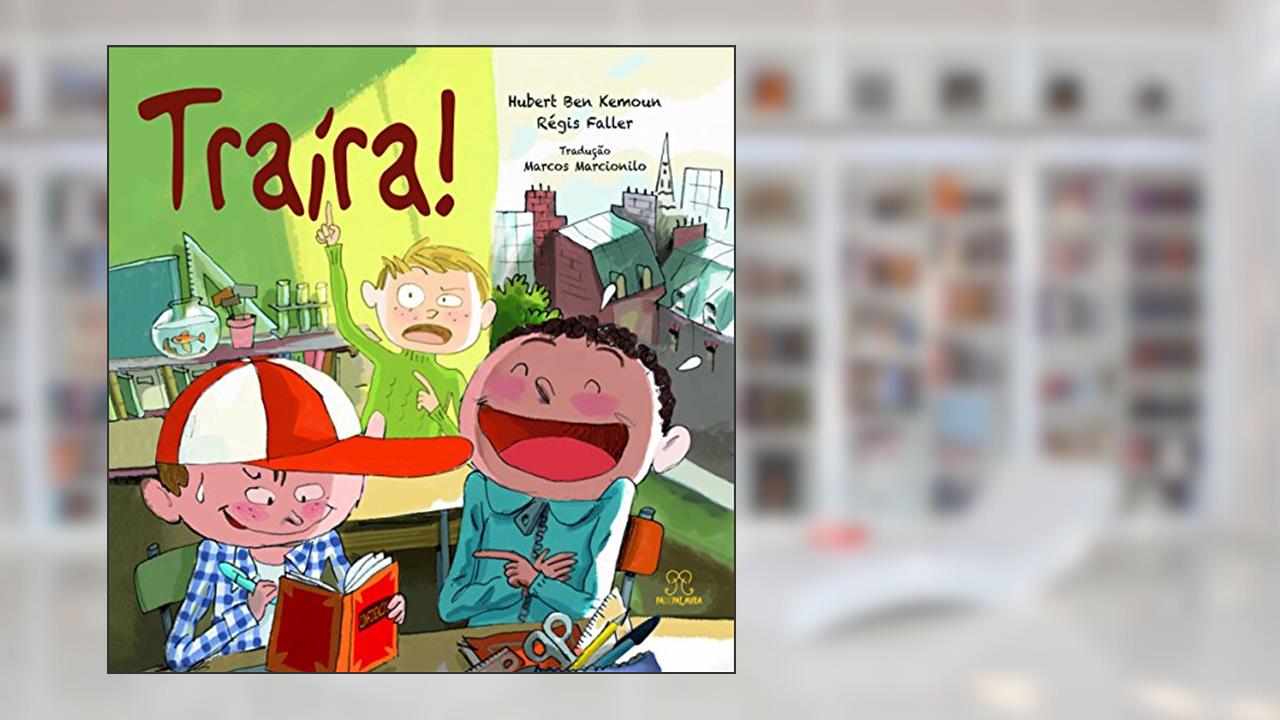 Capa de Traíra!, do autor Hubert Ben Kemoun