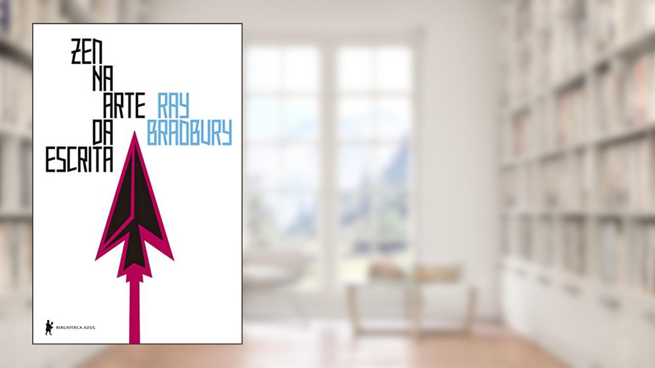 Capa de Zen na arte da escrita, do autor Ray Bradbury