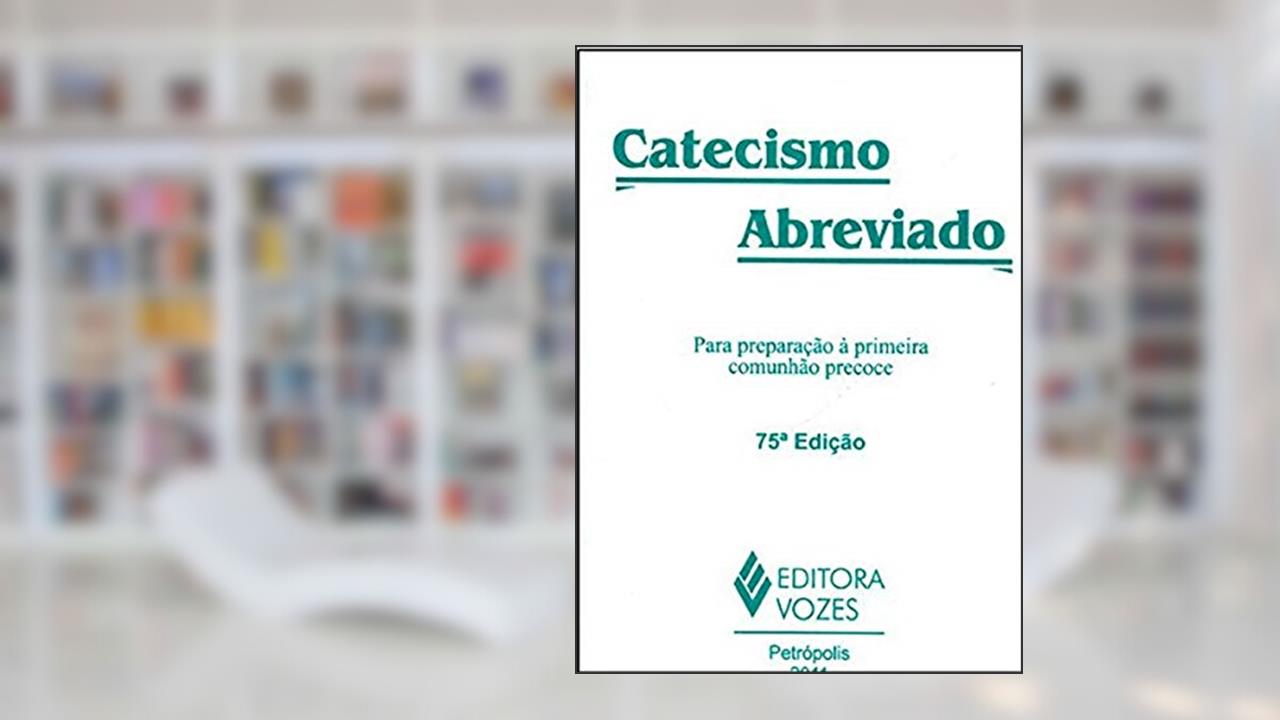 Capa de Catecismo abreviado: Para preparação à primeira comunhão precoce, do autor Frei Hugo Baggio