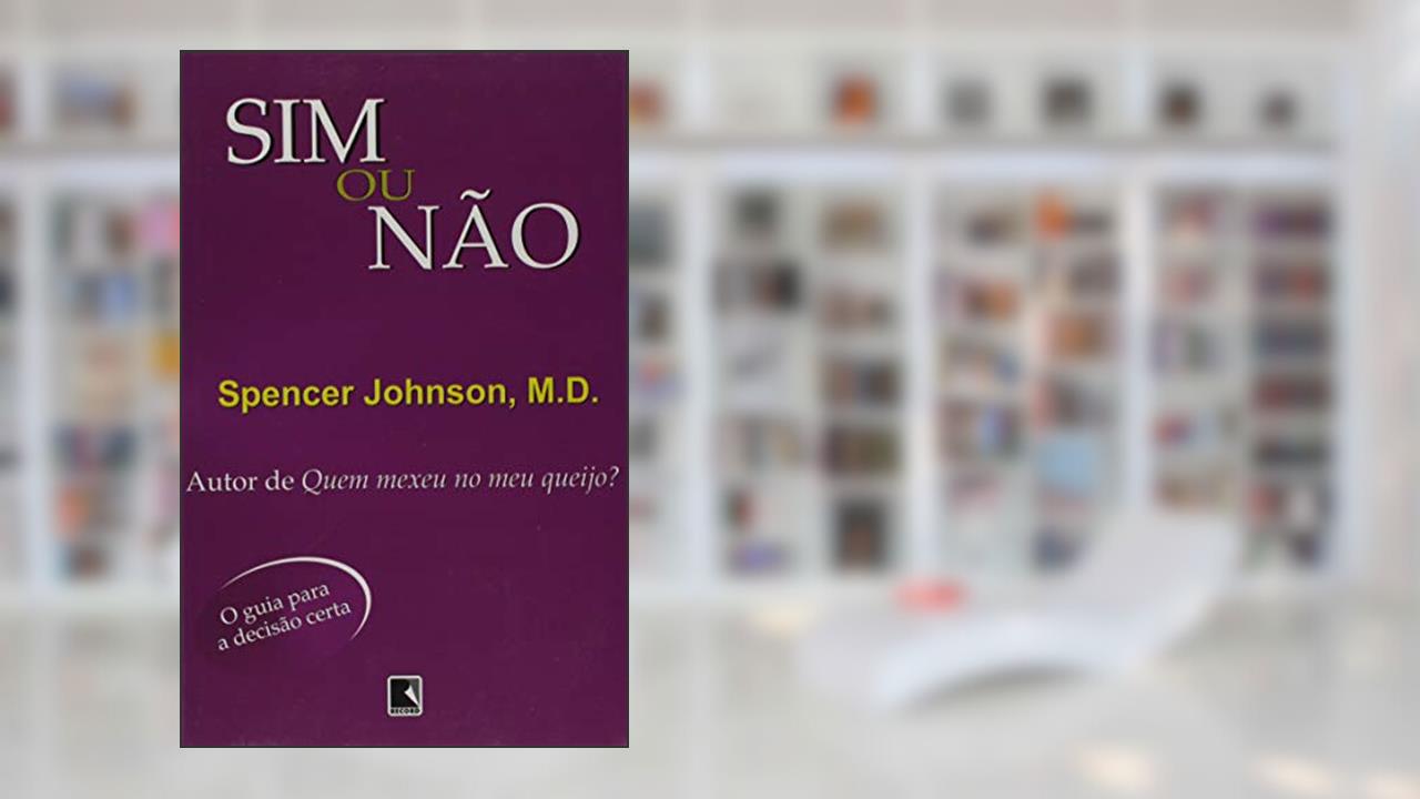 Capa de Sim Ou Não, do autor Dr. Spencer Johnson