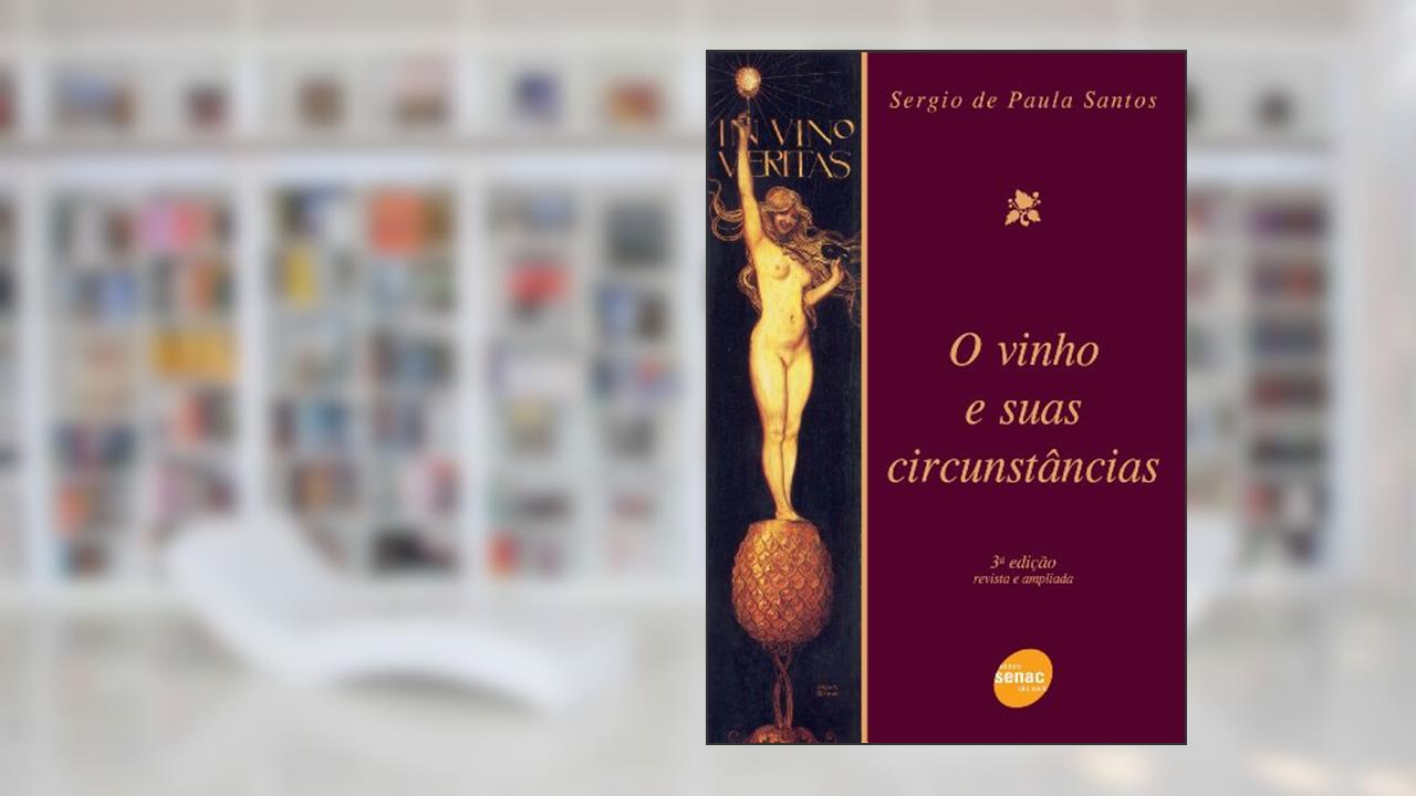 Capa de O vinho e suas circunstâncias, do autor Sérgio De Paula Santos
