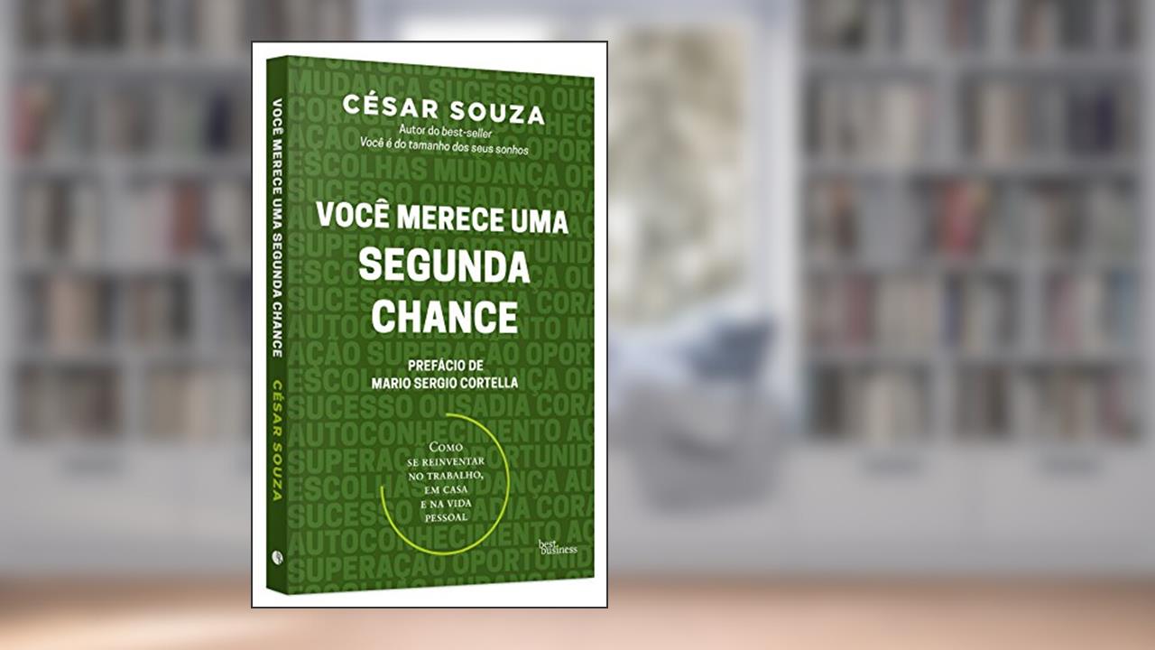 Capa de Você merece uma segunda chance, do autor Cesar Souza