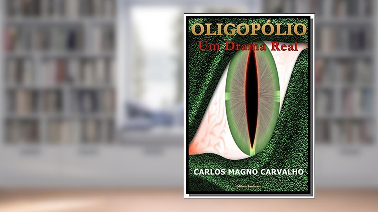 Capa de Oligopólio, do autor Carlos Magno Carvalho