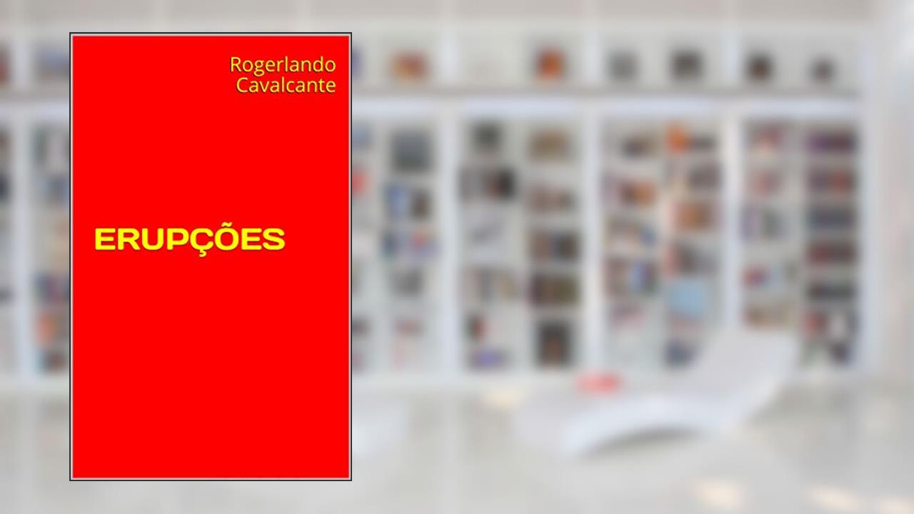 Capa de ERUPÇÕES, do autor Rogerlando Cavalcante