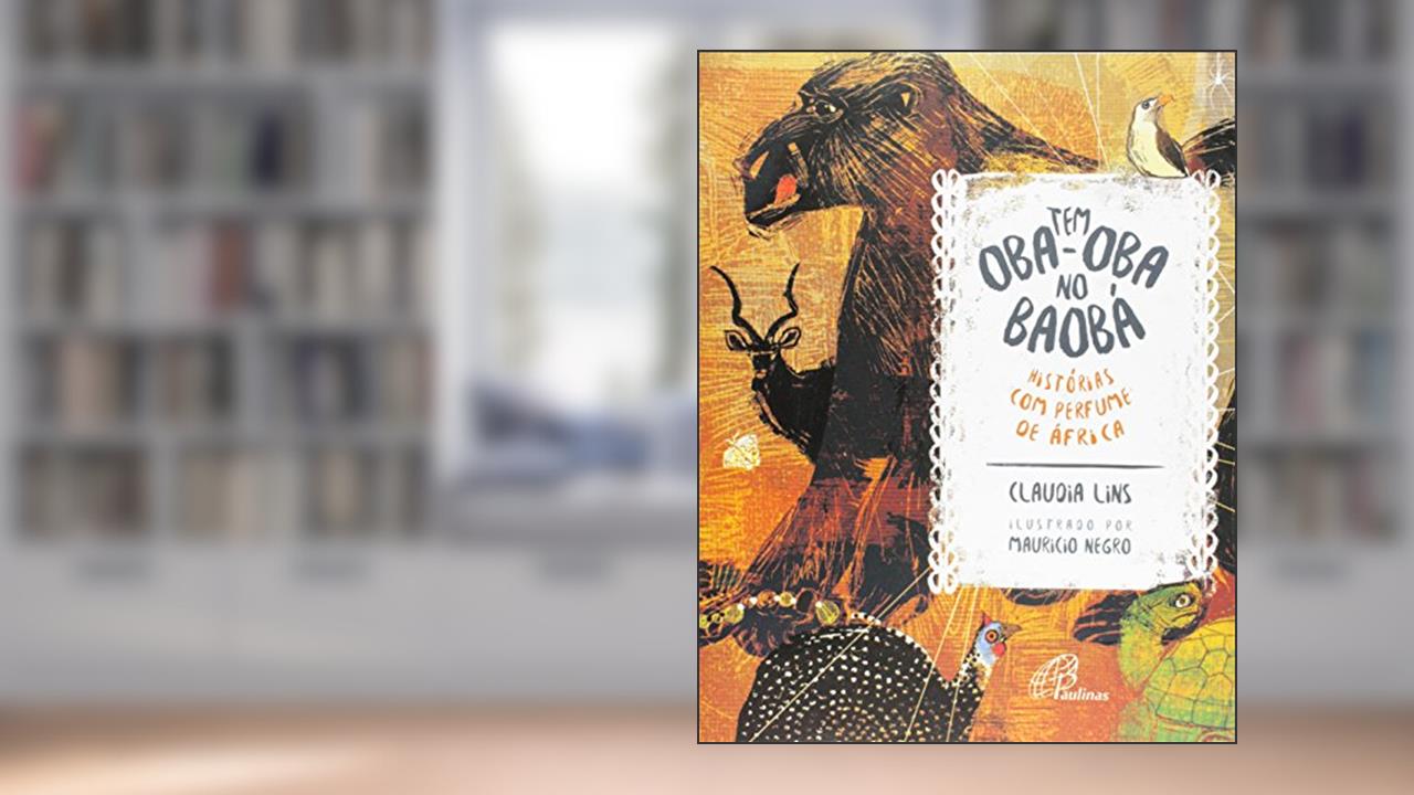 Capa de Tem oba-oba no baobá: Histórias com perfume de África, do autor Claudia Lins