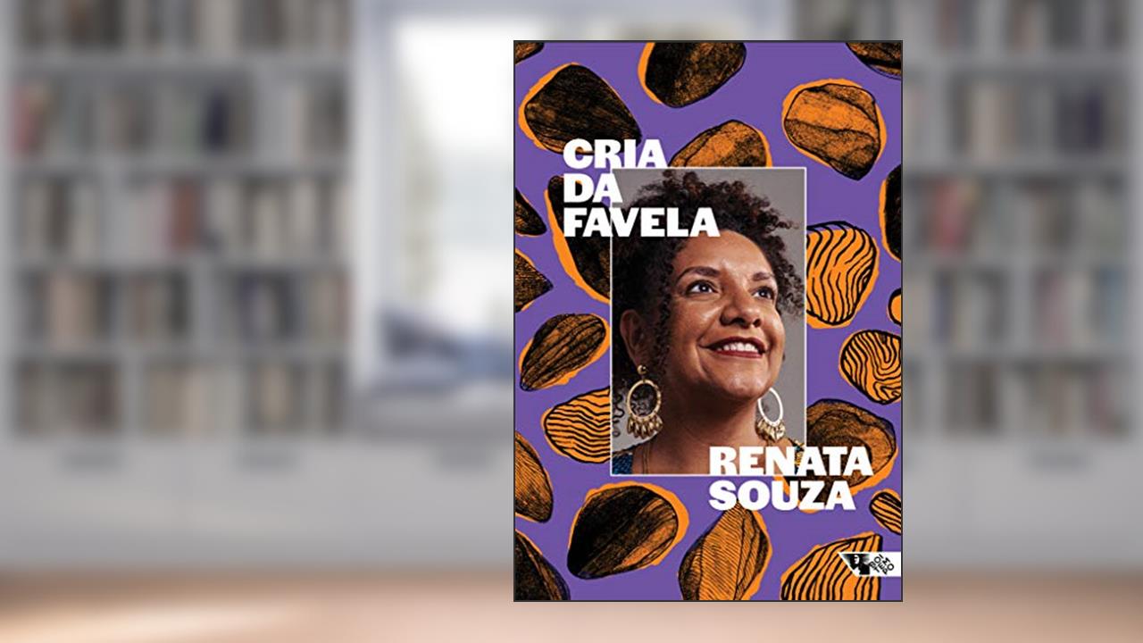 Capa de Cria da Favela: Resistência à Militarização da Vida, do autor Renata Souza