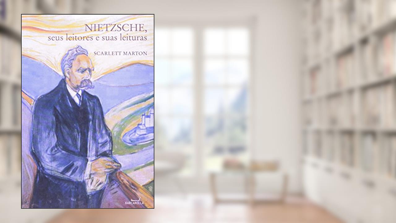 Capa de Nietzsche, Seus Leitores E Suas Leituras, do autor Scarlett Marton