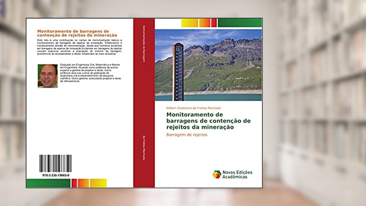 Capa de Monitoramento de barragens de contenção de rejeitos da mineração: Barragem de rejeitos, do autor William Gladstone de Freitas Machado