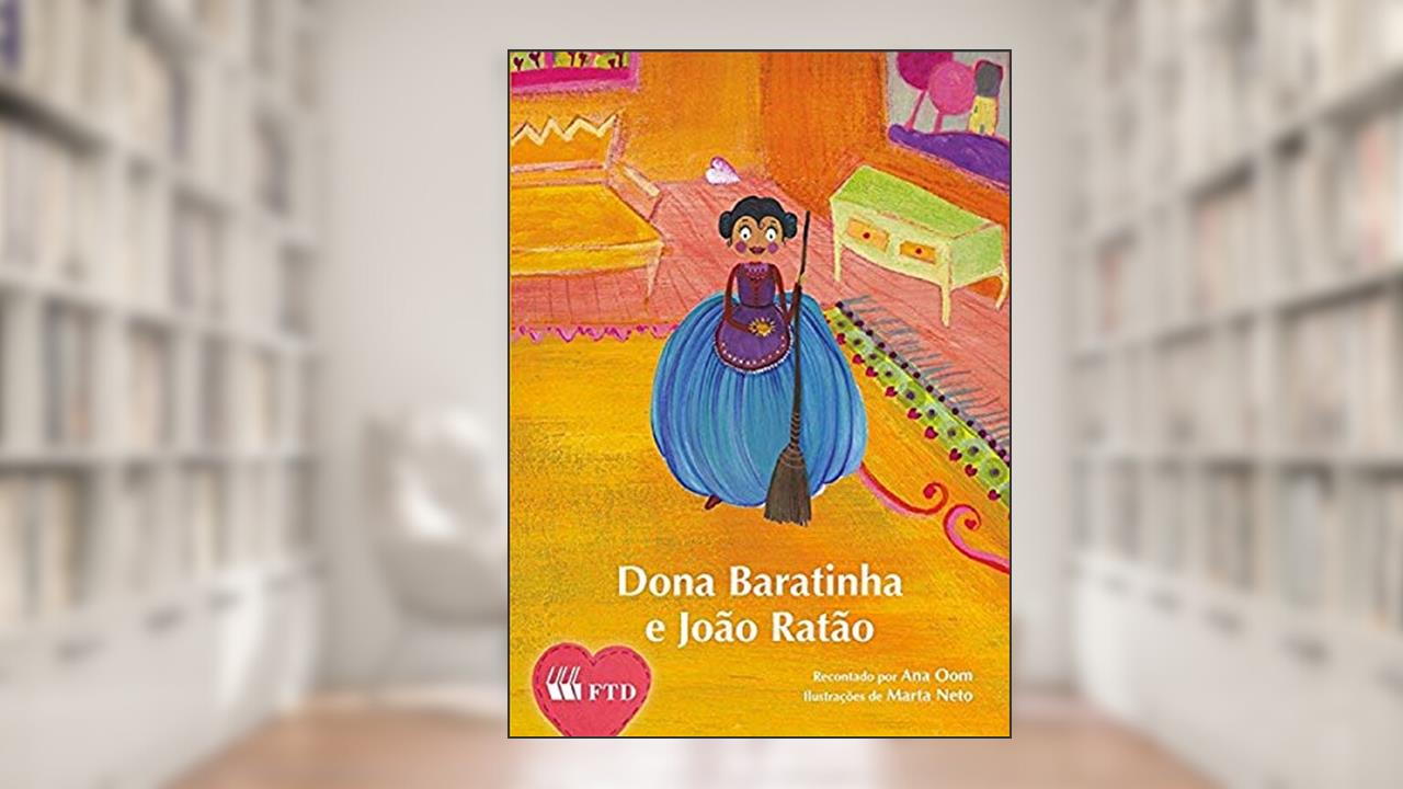 Dona Baratinha e João Ratão, do autor Ana Oom