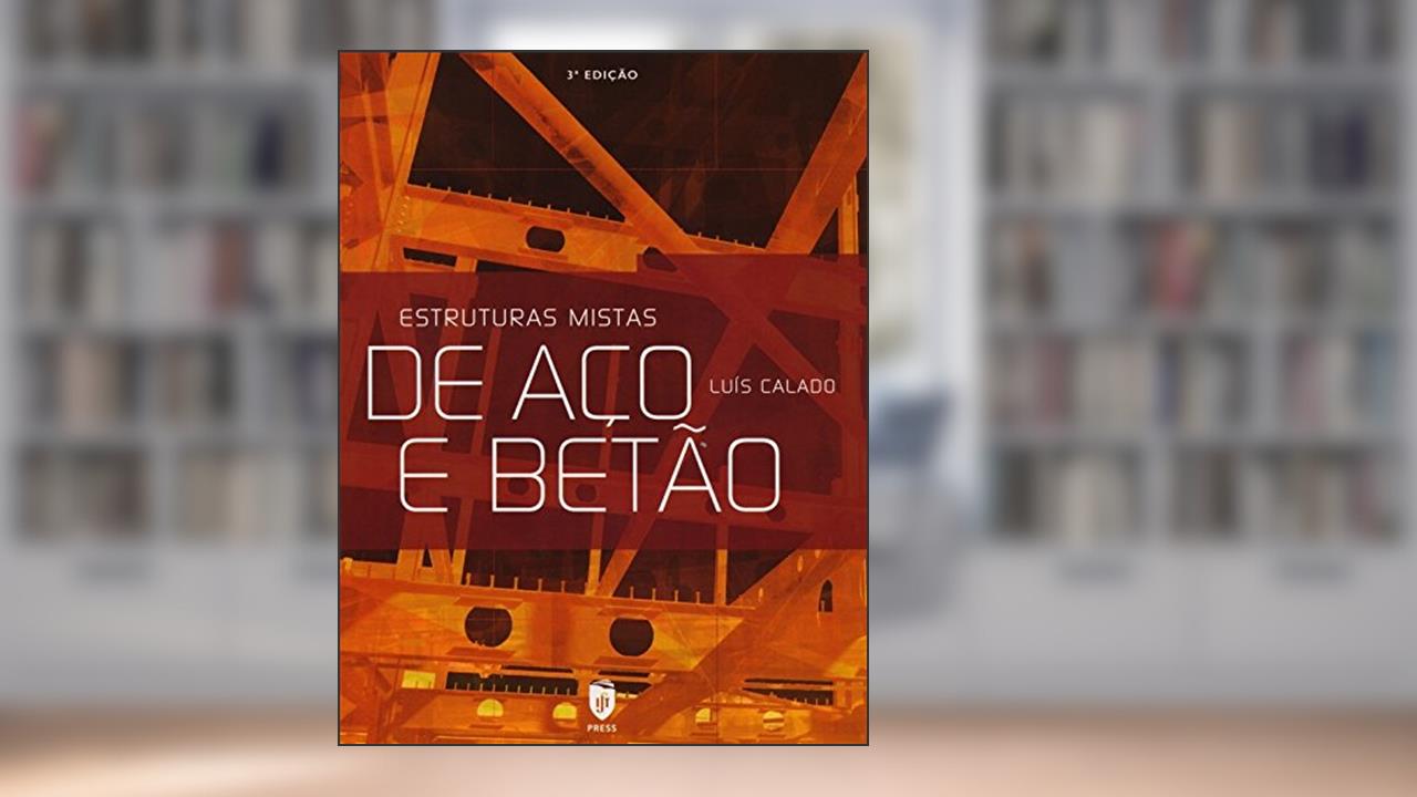 Capa de Estruturas Mistas de Aço e Betão, do autor Luís Calado