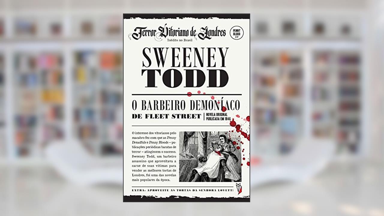 Capa de Sweeney Todd. O Barbeiro Demíaco De Fleet Street, do autor Thomas Peckett Prest; James Malcolm Rymer