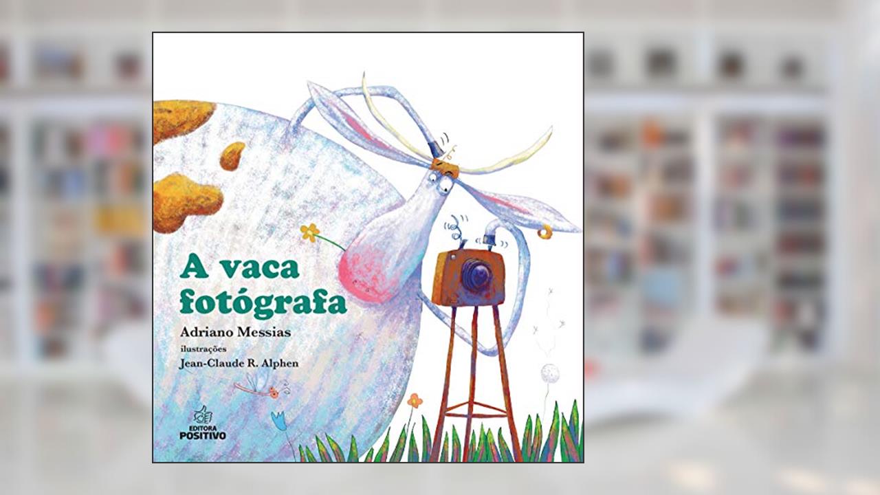 A Vaca Fotógrafa, do autor Adriano Messias