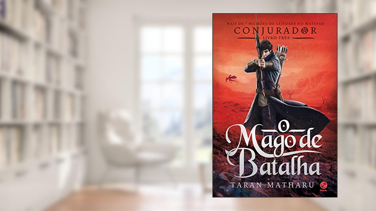 Capa de O mago de batalha (Conjurador Livro 3), do autor Taran Matharu