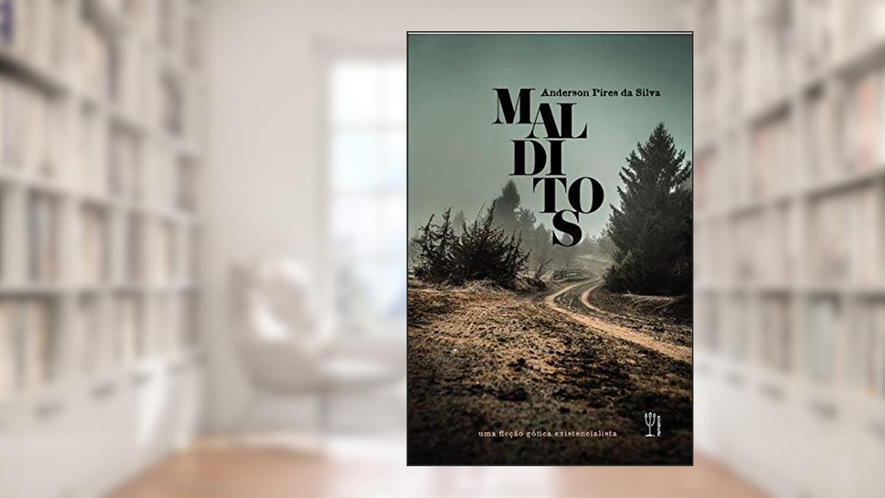 Capa de Malditos, do autor Anderson Pires da Silva