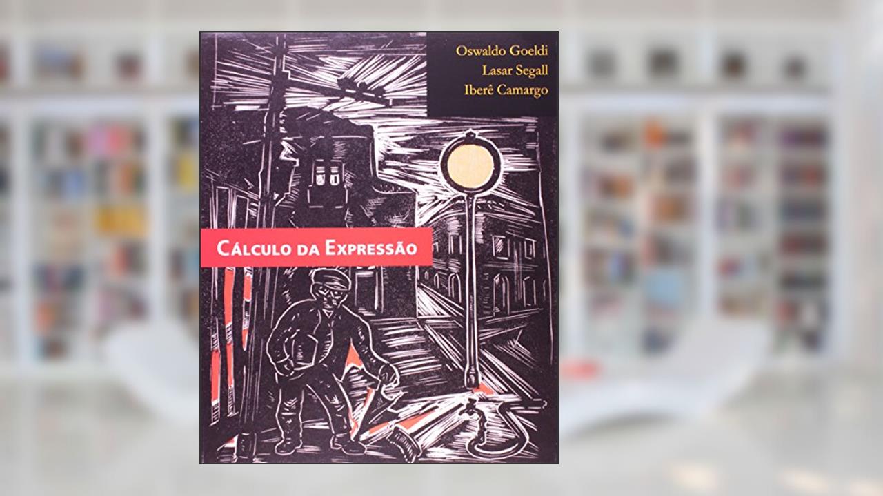 Capa de Calculo Da Expressão, do autor Oswaldo Goeldi