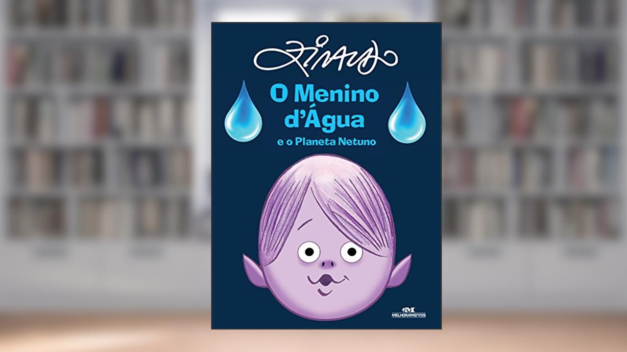 O Menino D´Água e o Planeta Netuno, do autor Ziraldo Alves Pinto