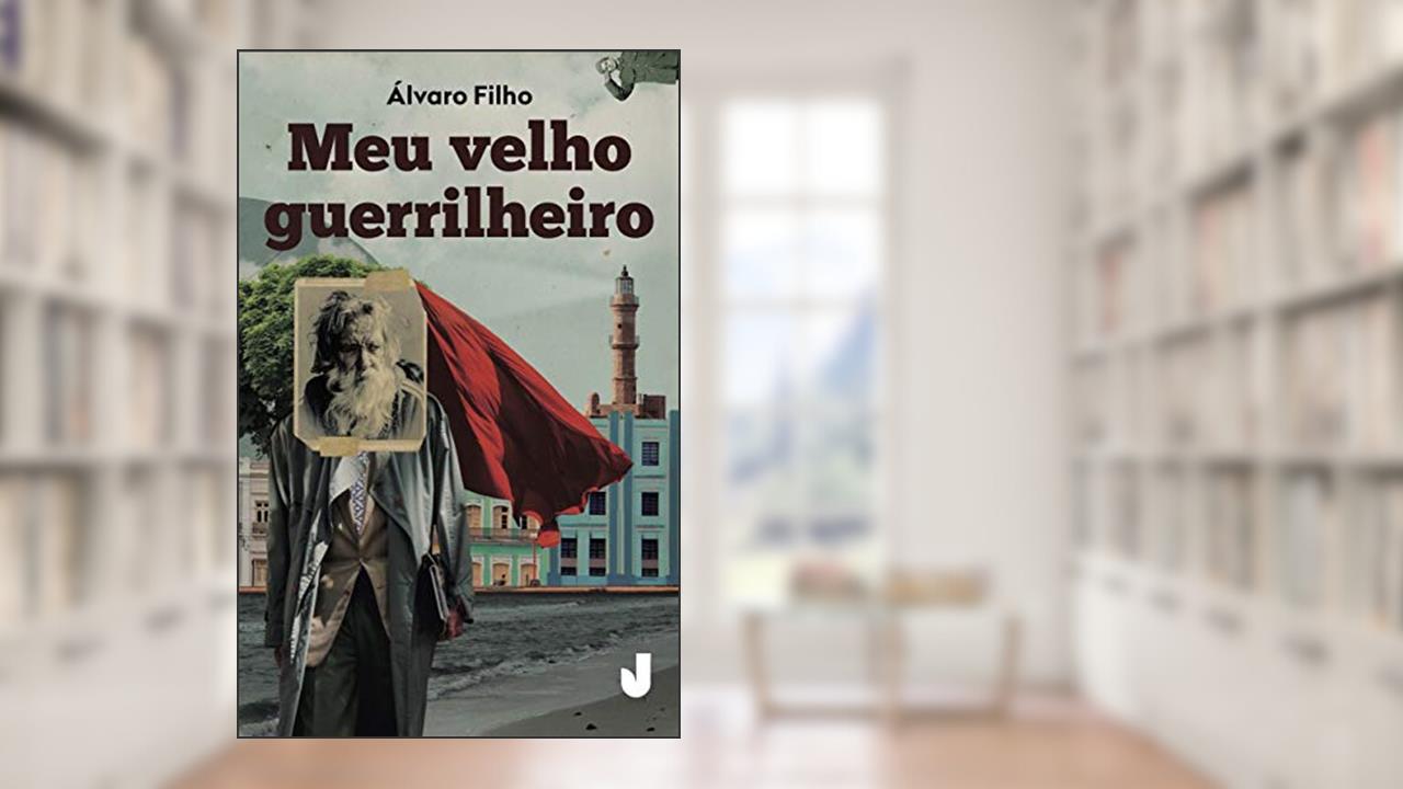 Capa de Meu Velho Guerrilheiro, do autor Álvaro Filho