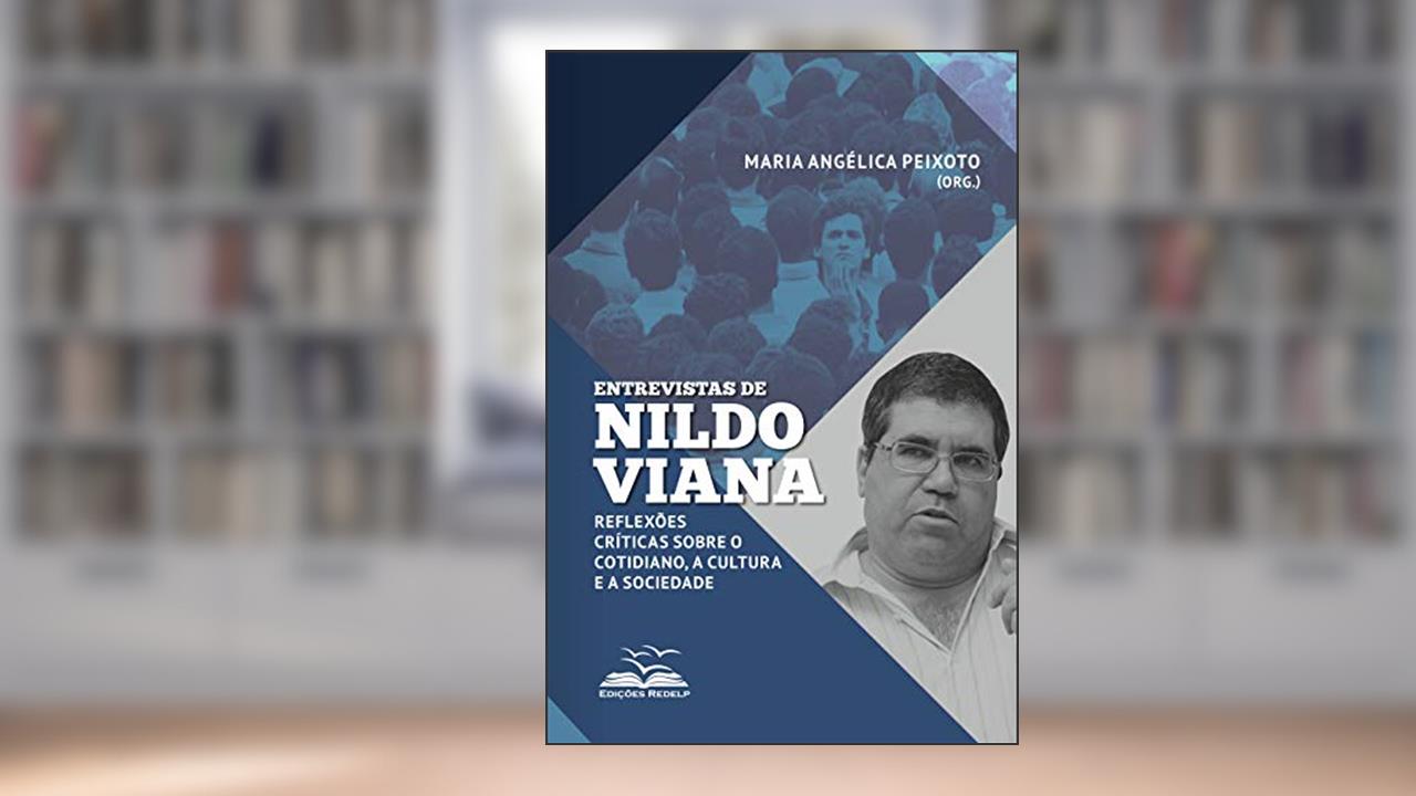 Capa de Entrevistas de Nildo Viana: Reflexões críticas sobre o cotidiano, a cultura e a sociedade (Dialética e Sociedade Livro 7), do autor Nildo Viana