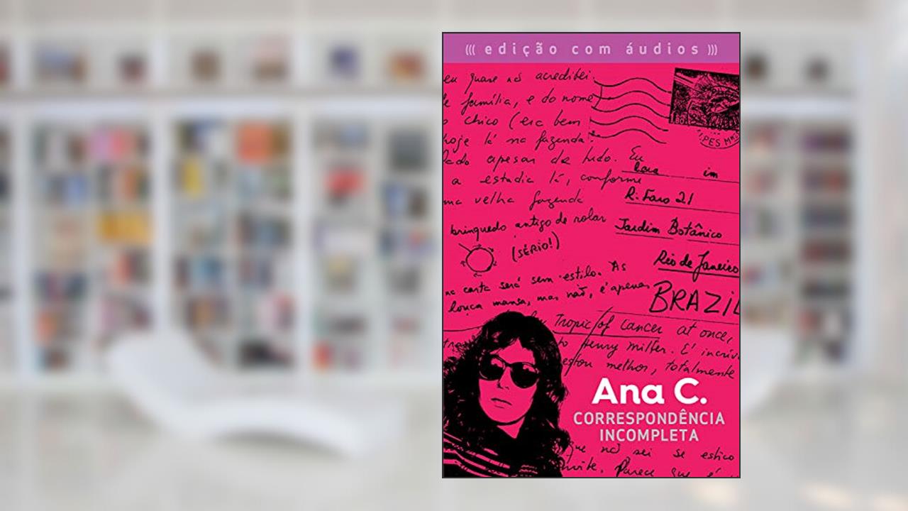 Capa de Correspondência incompleta: Ana C., do autor Ana Cristina Cesar