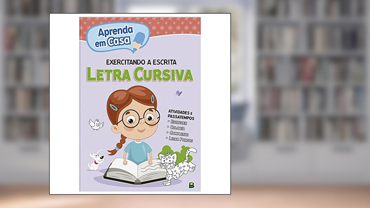 Capa de Aprenda em casa Exercitando a Escrita: Letra Cursiva, do autor Todolivro