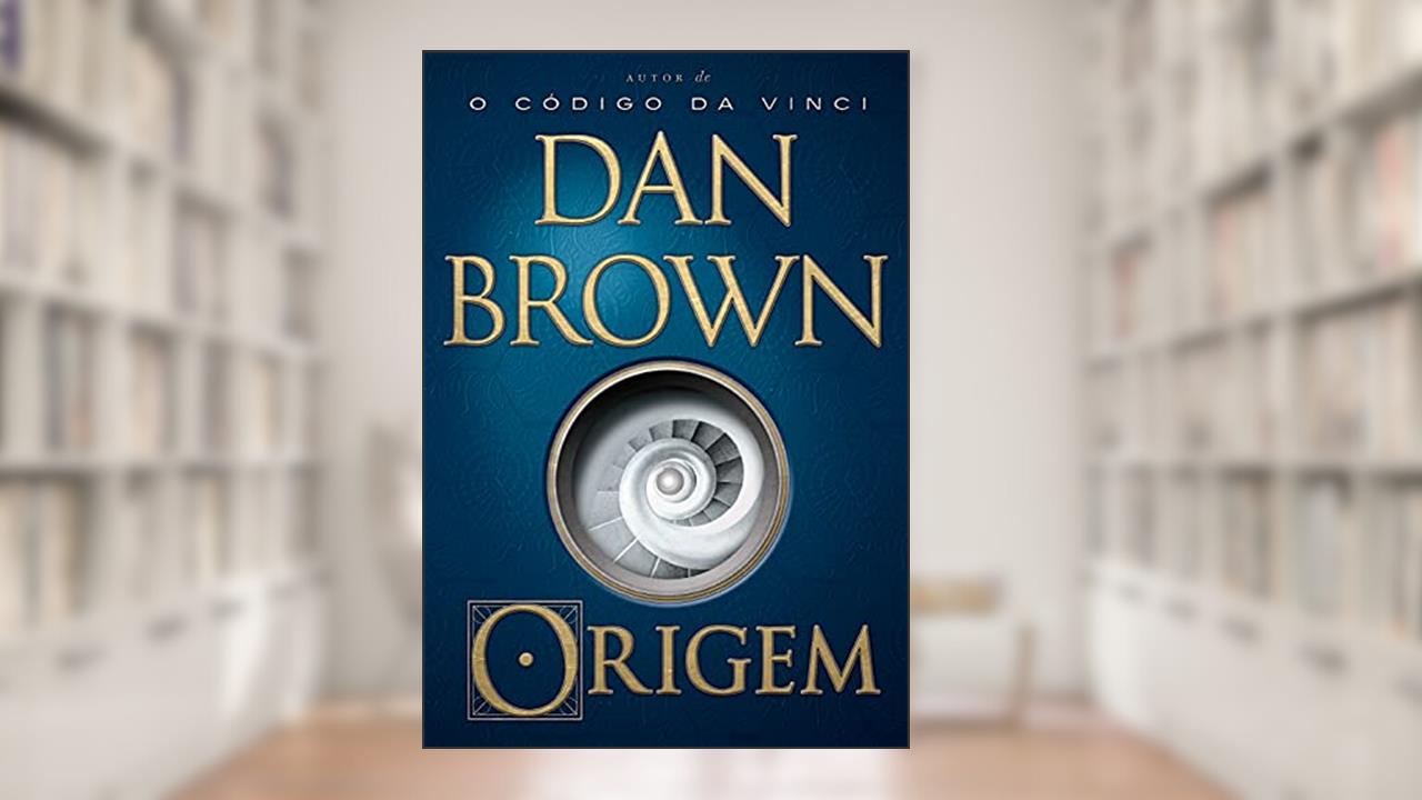 Origem (Robert Langdon - Livro 5), do autor Dan Brown