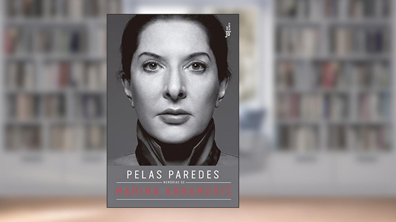 Capa de Pelas paredes: Memórias de Marina Abramovic: Memórias de Marina Abramovic, do autor Marina Abramovic
