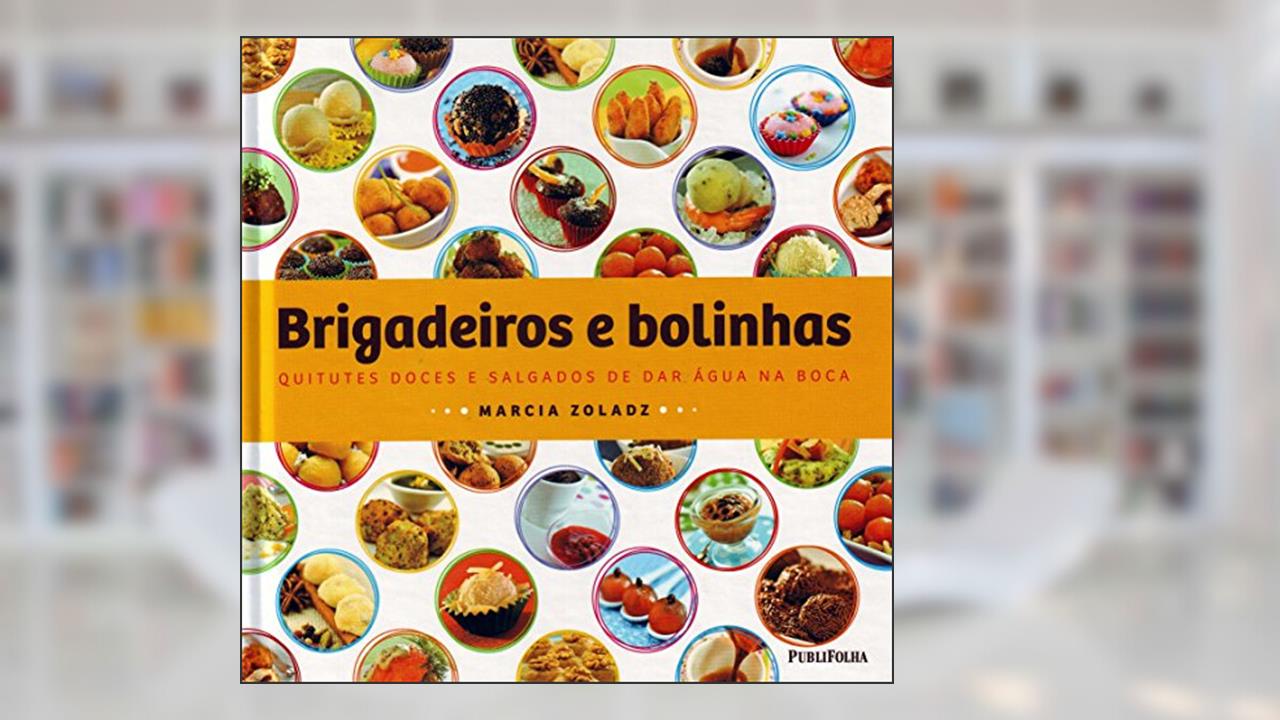 Capa de Brigadeiros e Bolinhas, do autor Marcia Zoladz