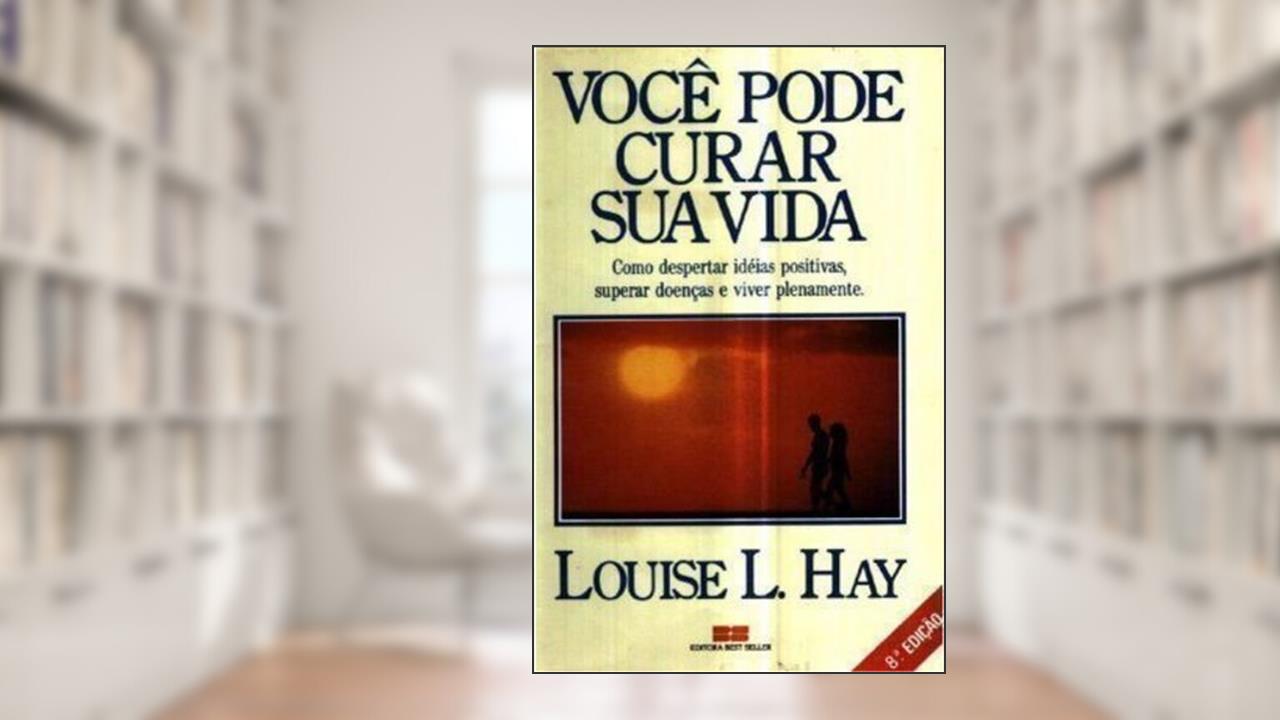 Capa de Você Pode Curar Sua Vida 001, do autor Louise L. Hay