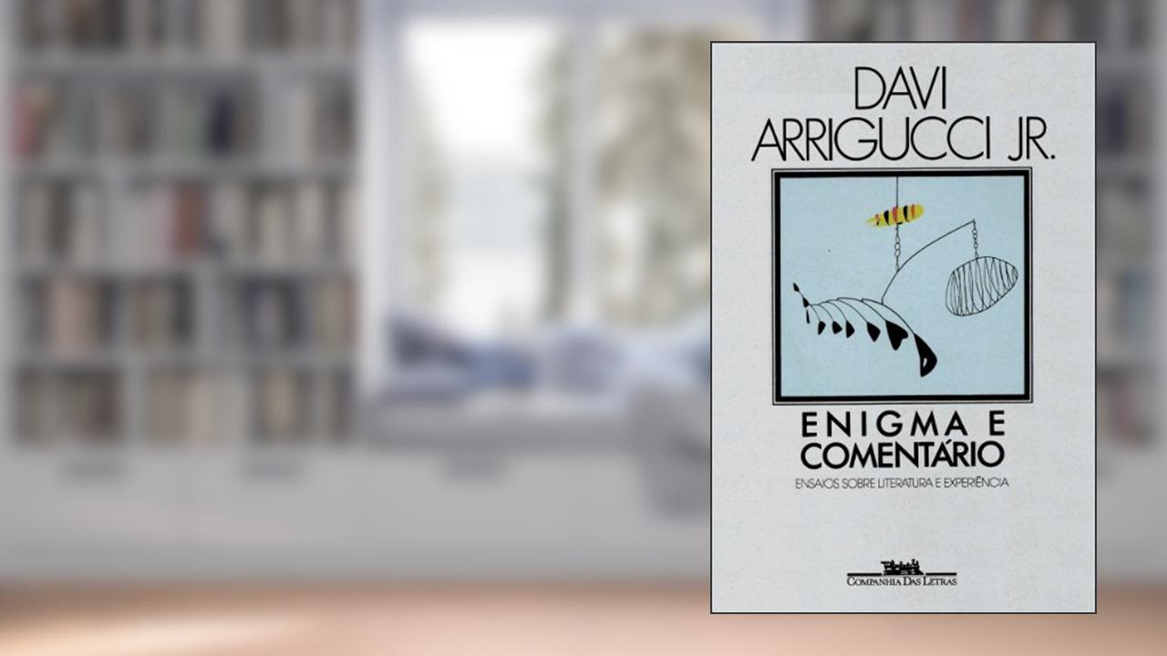 Capa de Enigma e comentário, do autor Arrigucci Jr.  Davi