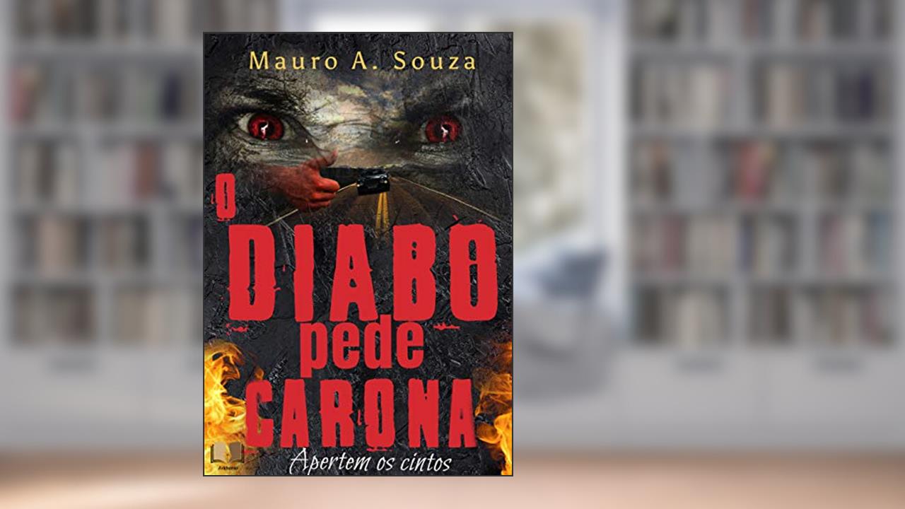 Capa de O Diabo Pede Carona, do autor Mauro A. Souza