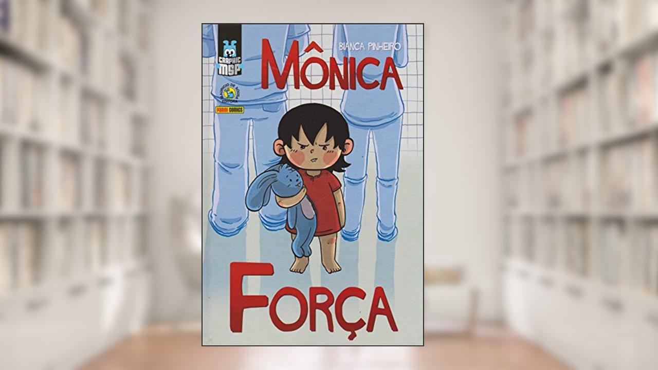 Capa de Graphic MSP Mônica - Força: Graphic MSP Vol. 12, do autor Bianca Pinheiro