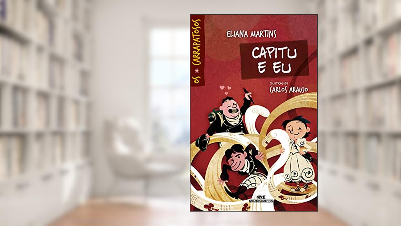 Capitu e Eu, do autor Eliana Martins
