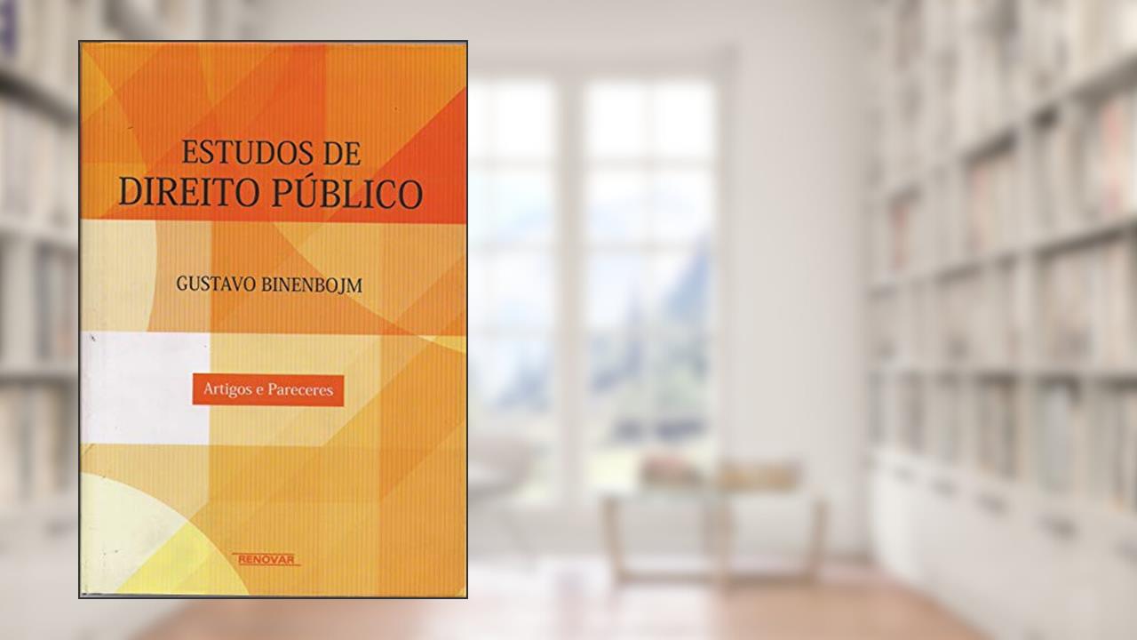 Capa de Estudos de Direito Público: Artigos e Pareceres, do autor Gustavo Binenbojm
