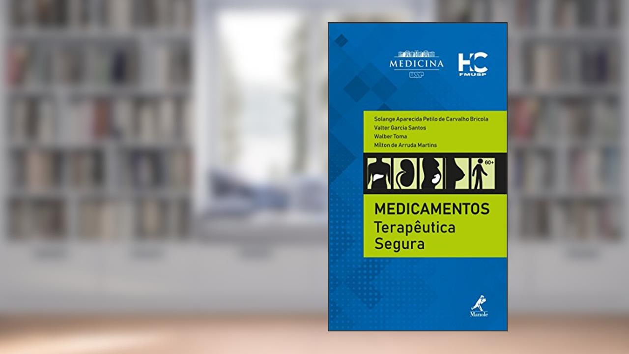 Capa de Medicamentos: Terapêutica segura, do autor Solange Aparecisa Petilo de Carvalho Bricola