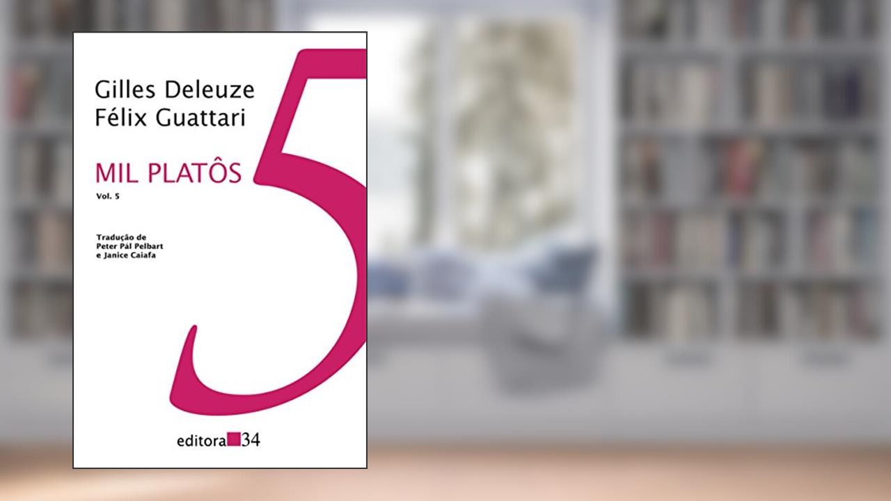 Capa de Mil platôs - vol. 5: Volume 5, do autor Gilles Deleuze; Félix Guattari