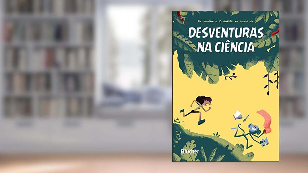 Capa de Desventuras na Ciência, do autor Jim Jourdane