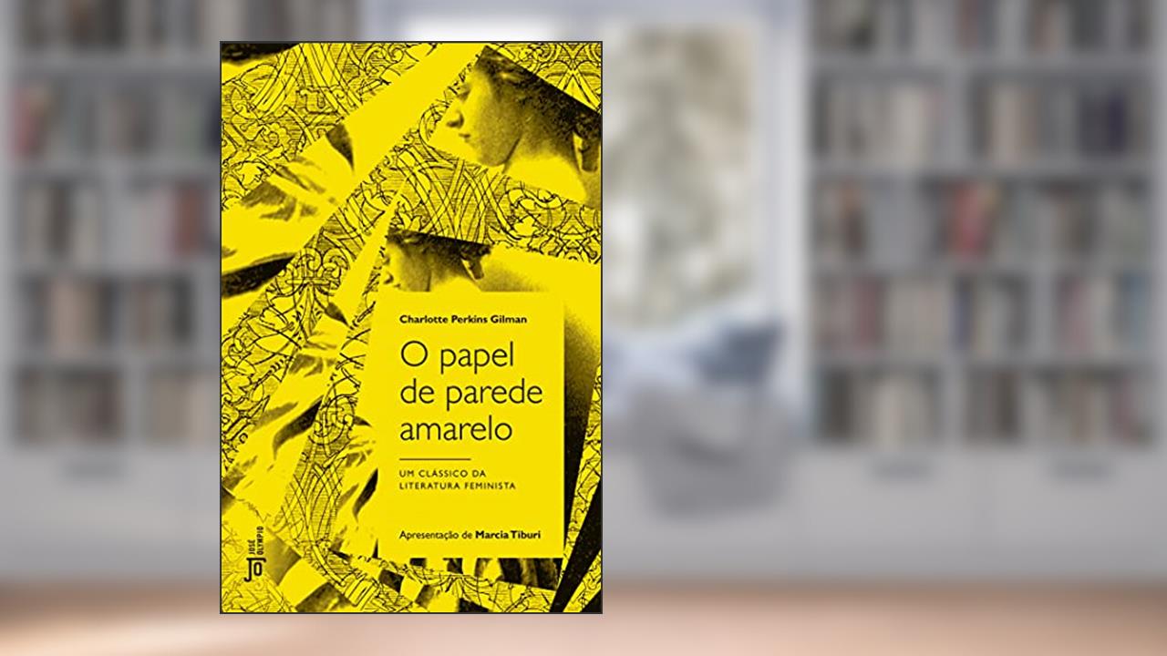 Capa de O papel de parede amarelo, do autor Charlotte Perkins Gilman